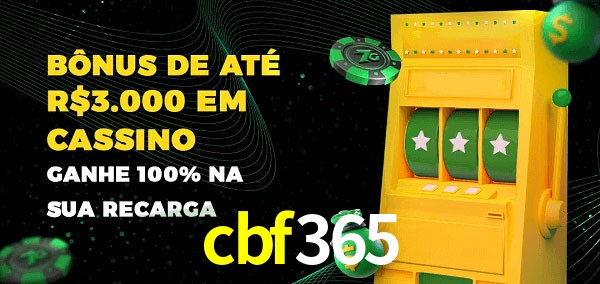 cbf365 melhor bônus de depósito